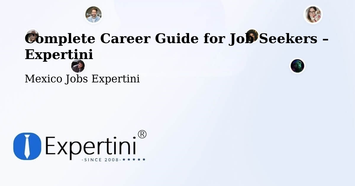 Career Guide for Job Seekers – Soltepec - Soltepec, Mexico Jobs Expertini