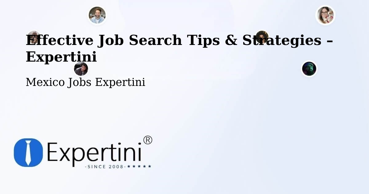 Job Search Tips & Strategies for Job Seekers – Soltepec - Soltepec, Mexico Jobs Expertini