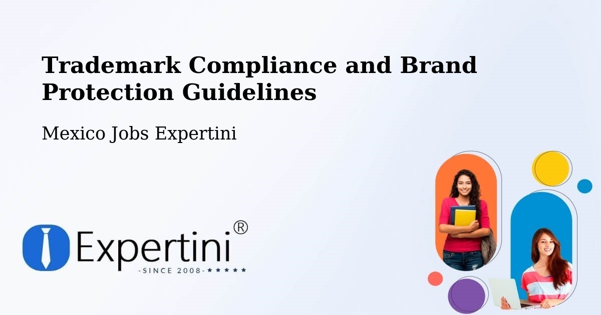 Trademark & Brand Protection Guidelines – Soltepec - Mexico Jobs Expertini